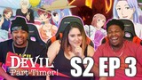 The Real Bad Guys! The Devil Is Part-Timer Episode Season 2 Episode 3 Reaction