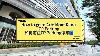 How to go Arte Mont Kiara CP Parking