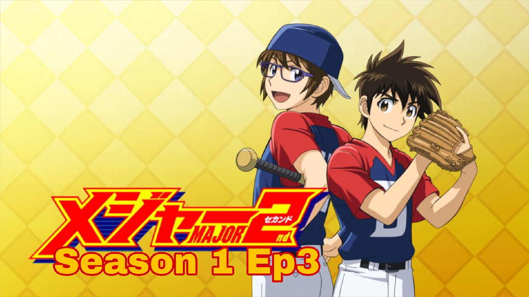 Assistir Major 2nd (TV) - Episódio 3 » Anime TV Online