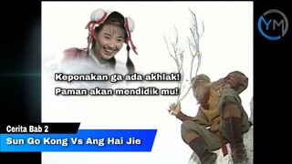 Kera Sakti Vs Ang Hai Jie || Seluruh Cerita Kera Sakti Bab 2 (Tutorial)