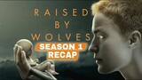 Raised By Wolves Season 1 Recap