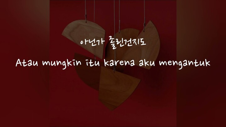 (Han/Indo Sub) Lirik Terjemahan 10CM - Yesterday You Left Me (어제 너는 나를 버렸어)