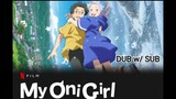 My Oni Girl | ENG DUB w/ SUB