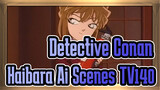 [Detective Conan|HD]|Haibara Ai Scenes TV140(150)SOS! Messages from Ayumi_A