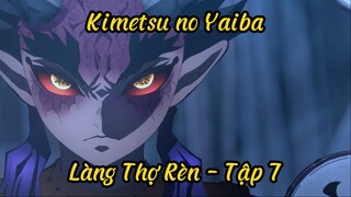 Review tóm tắt Anime Kimetsu no Yaiba Phần 3 - Tập 7 || Thanh gươm diệt quỷ ||