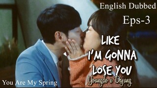You.Are.My.Spring Episode -3 (English Dubbed) Eng-Sub #PJKdrama #2023 #Korean Series #kpop
