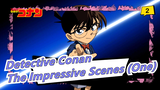 Detective Conan|The impressive scenes (One)_2