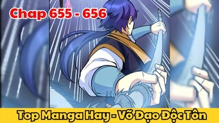 Review Truyện Tranh - Võ Đạo Độc Tôn - Chap 655 - 656 l Top Manga Hay - Tiểu Thuyết Ghép Art