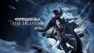 Shrouding the Heavens[Episode 5]