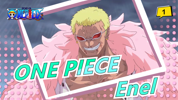 [ONE PIECE] Enel, Tonton Sampai Habis_1