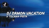 Dj Damon Vacation X Tocana Pista ( Slow Remix Kane ) - Zio DJ Remix