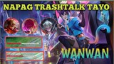 Wanwan Gameplay  vs. Trashtalker in game 🔥