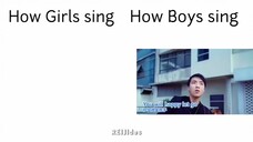 how girls sing vs how boys sing🤣🤣