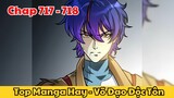 Review Truyện Tranh - Võ Đạo Độc Tôn - Chap 717 - 718 l Top Manga Hay - Tiểu Thuyết Ghép Art