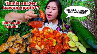 SEDERHANA NIKMAT⁉️ IKAN ASIN BETOK TUMIS SARDEN BAWANG PETE LALAPAN MENTAH JENGKOL TERONG DAUN UBI
