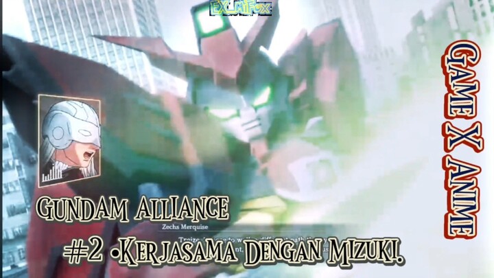 GUNDAM ALLIANCE || #2 Bertemu dengan Mizuki Di Medan Pertempuran || 1080p 60FPS