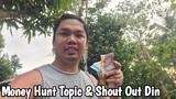 Buhay Probinsya ~ Money Hunt Topic & Shout Out Na Din Sa Mga Solid Subscríbers