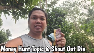 Buhay Probinsya ~ Money Hunt Topic & Shout Out Na Din Sa Mga Solid Subscríbers