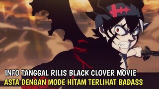 ASTA MODE HITAM SANGAT BADASS!! INFO TERBARU BLACK CLOVER MOVIE: SWORD OF THE WIZARD KING