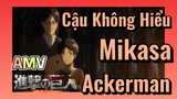 [Đại Chiến Titan] AMV | Cậu Không Hiểu Mikasa Ackerman