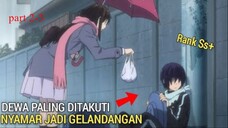 Noragami S1 part2 lanjutan dewa terkuat pura pura jadi miskin