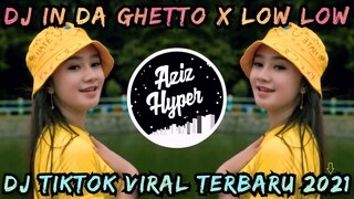 DJ IN DA GHETTO X LOW LOW GAMELAN | DJ TIKTOK VIRAL | DJ NO COPYRIGHT TERBARU 2021 !!!