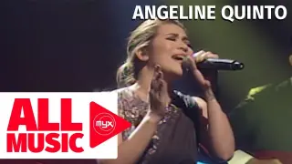 ANGELINE QUINTO – Hanggang Kailan Kita Mamahalin (MYX Live! Performance)