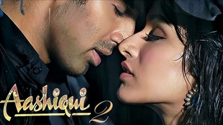 Aashiqui 2 (Full Movie): Aditya Roy Kapur, Shraddha Kapoor |Mohit Suri |Vikram Bhatt |Bhushan Kumar