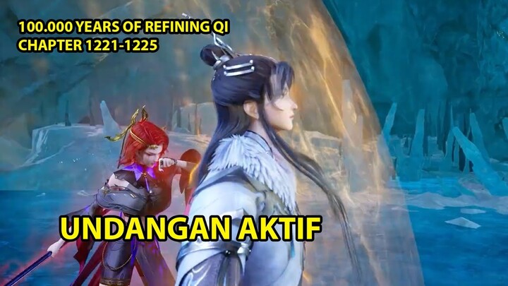 100 000 YEARS OF REFINING QI 1221-1225, UNDANGAN AKTIF