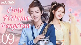 【Indo Sub】Cinta pertama pangeran09 | (Pemeran:Xiao Zhan ,Zhao Lusi)