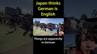 Japan Thinks German Is ENGLISH