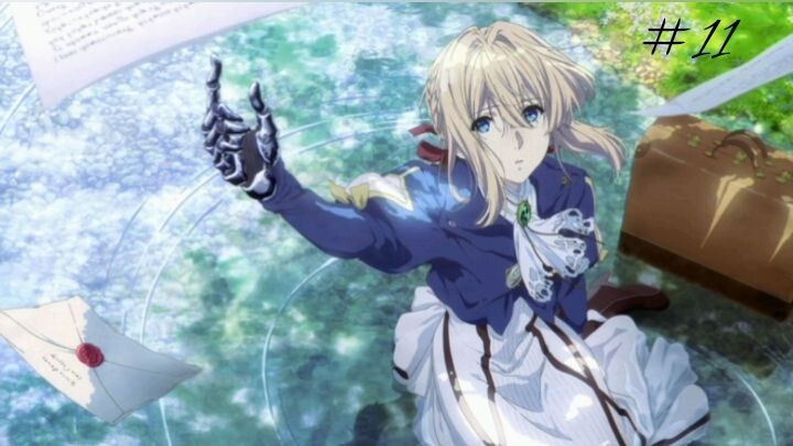 Búp bê ký ức - Violet Evergarden - Tập 11 [VietSub]