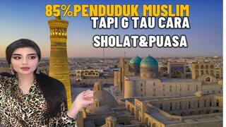 MIRIS !! UZBEKISTAN NEGARA MAYORITAS MUSLIM RAKYATNYA TIDAK MENGERTI SHOLAT DAN PUASA