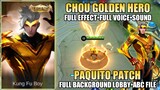 CHOU GOLDEN HERO SKIN SCRIPT | FULL EFFECTS PATCH PAQUITO - MOBILE LEGENDS