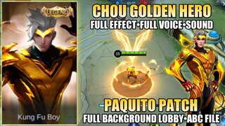 CHOU GOLDEN HERO SKIN SCRIPT | FULL EFFECTS PATCH PAQUITO - MOBILE LEGENDS