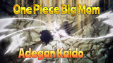Big Mom VS Kaido | One Piece