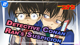 [Detective Conan] All Scenes of Ran Suspecting That Conan Is Shinichi_2