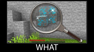 Minecraft wait what meme part 251 realistic Diamond Treasures