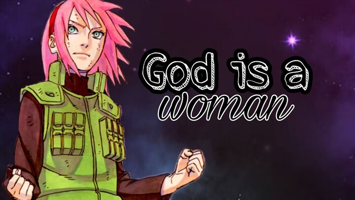 God is a woman|sakura haruno|amv