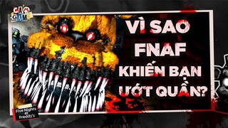 Vì sao bạn dễ ướt quần vì Five Nights at Freddy's? | Cảm Game