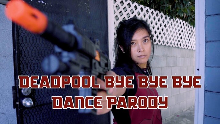 Deadpool BYE BYE BYE (Dance Parody)