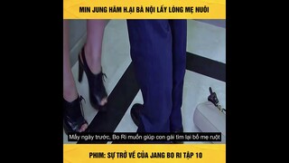 PHIM : Sự Trở Về Của Jang Bo Ri Tập 10