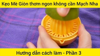 Kẹo meg giòn thơm ngon không cần Mạch Nha #23