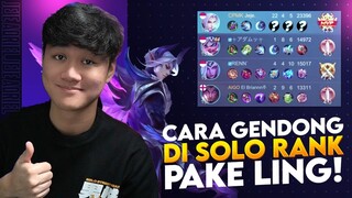 Cara Gendong Sendirian di Solo Rank Pake LING! Ilmu Micro & Macro Disini - Mobile Legends