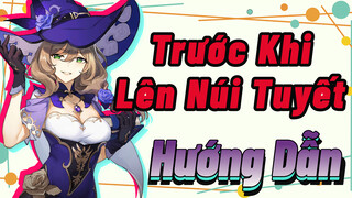 Trước Khi Lên Núi Tuyết Hướng Dẫn