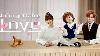 E02.UNFORGETTABLE LOVE