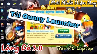 Gunny Launcher Lôi Đài Gà Liên Sever Mới Nhất 2021 | Cách Tải Và Chơi Gunny Trên PC