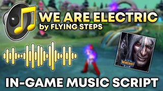 We Are Electric IN-GAME Music Script | Full Soundtrack and No Error | Mobile Legends