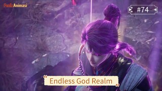 Endless God Realm Episode 74 Sub Indo
