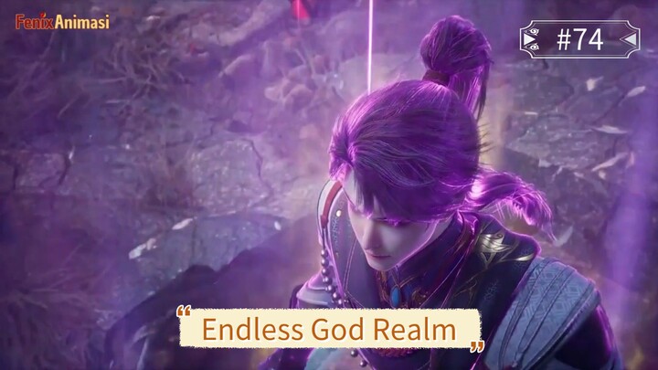 Endless God Realm Episode 74 Sub Indo
